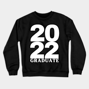 2022 Graduate. Simple Typography Black Graduation 2022 Design. Crewneck Sweatshirt